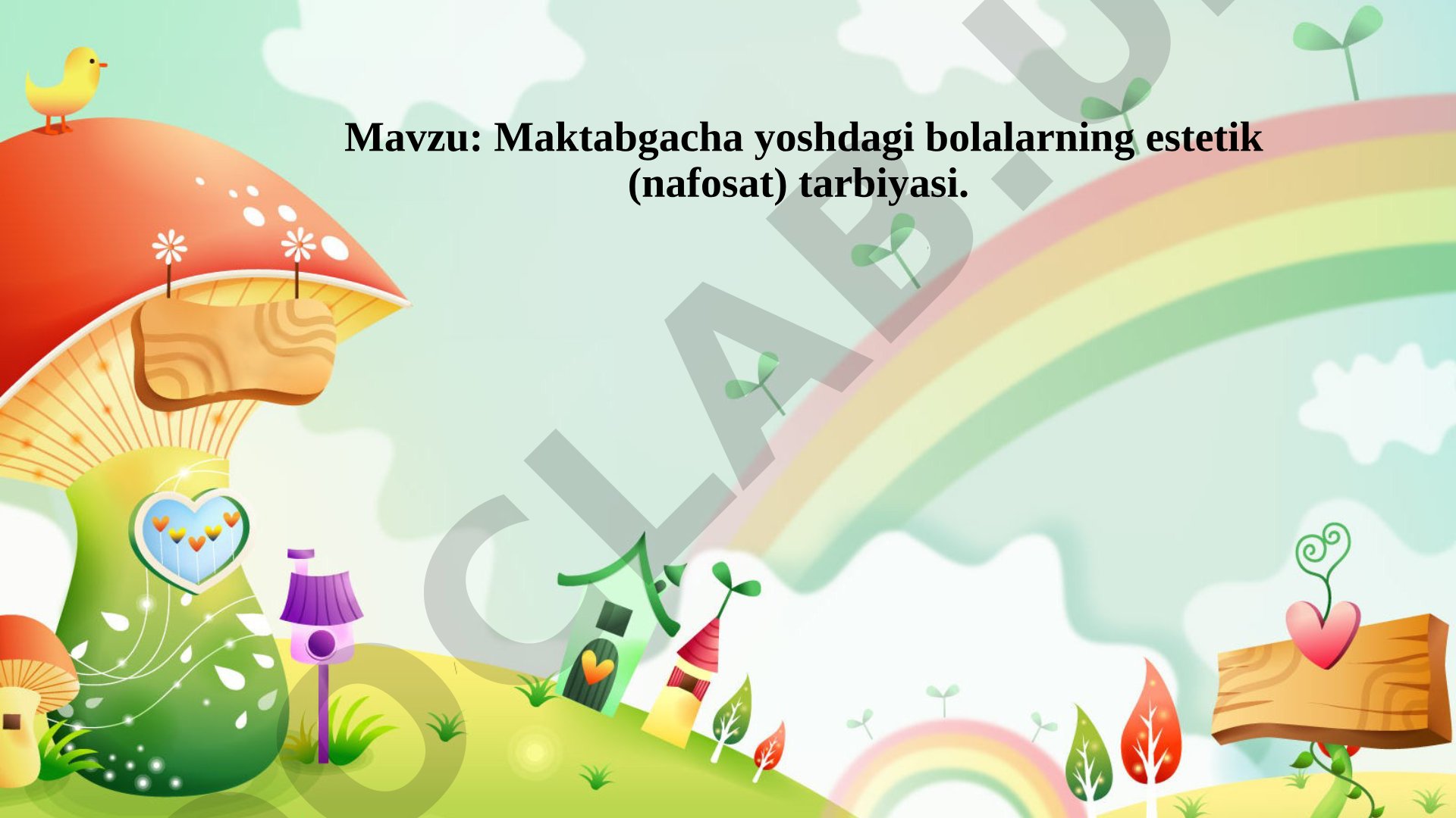 Maktabgacha yoshdagi bolalarning estetik (nafosat) tarbiyasi