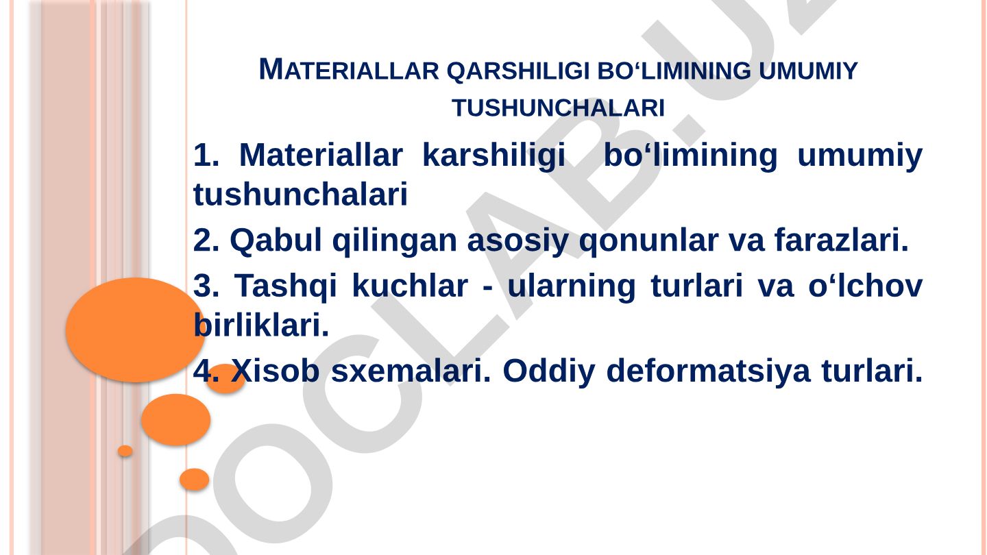Materiallar qarshiligi bo'limining umumiy tushunchalari va asosiy qonunlar