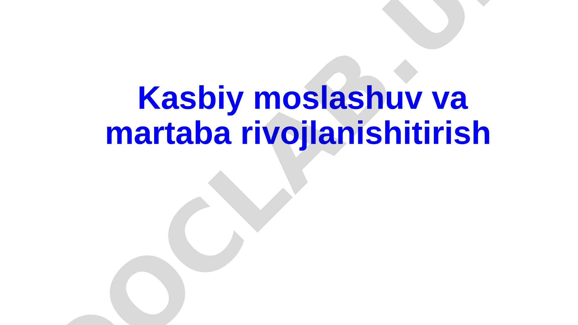 Kasbiy moslashuv va martaba rivojlanishi