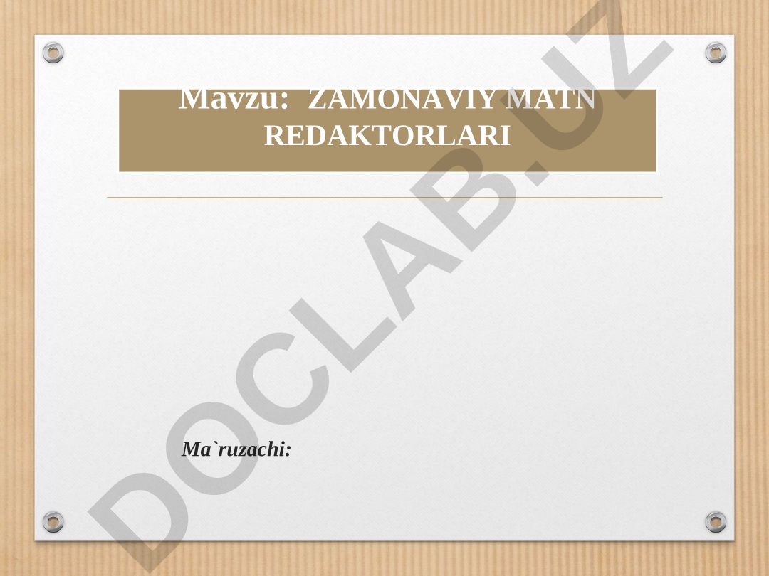 ZAMONAVIY MATN REDAKTORLARI