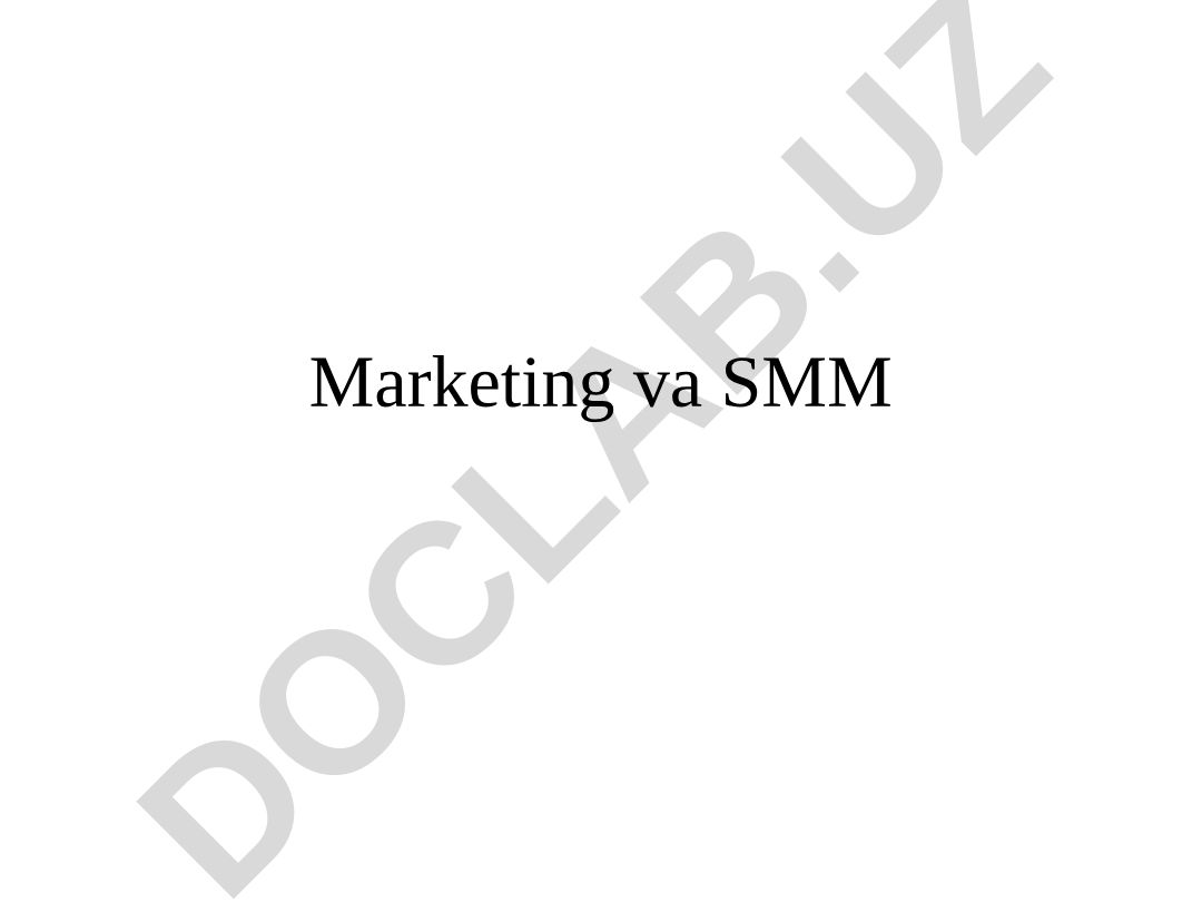 Marketing va SMM: an'anaviy va raqamli marketing farqlari