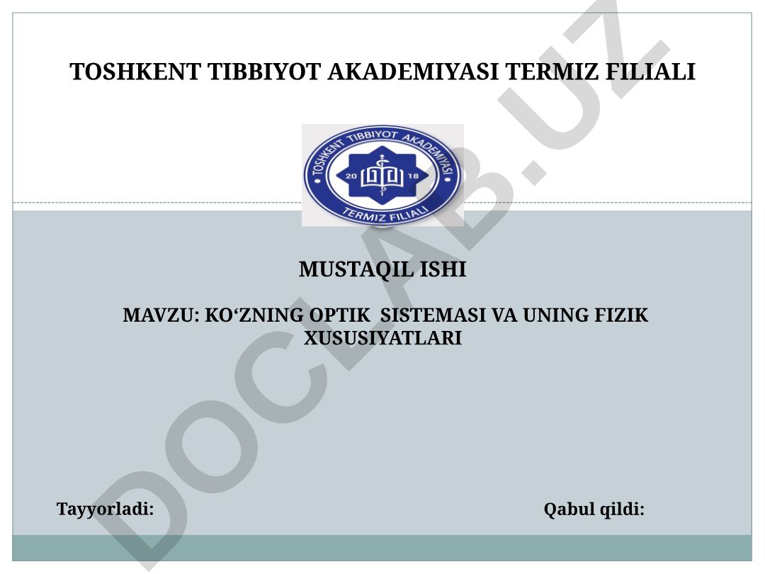 Ko‘zning optik sistemasi va uning fizik xususiyatlari