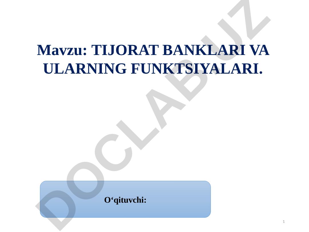 TIJORAT BANKLARI VA ULARNING FUNKTSIYALARI