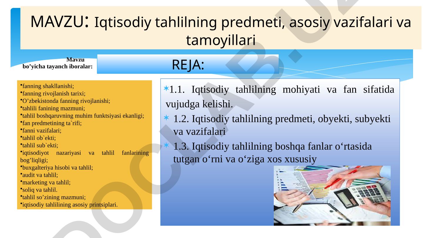 Iqtisodiy tahlilning predmeti, asosiy vazifalari va tamoyillari