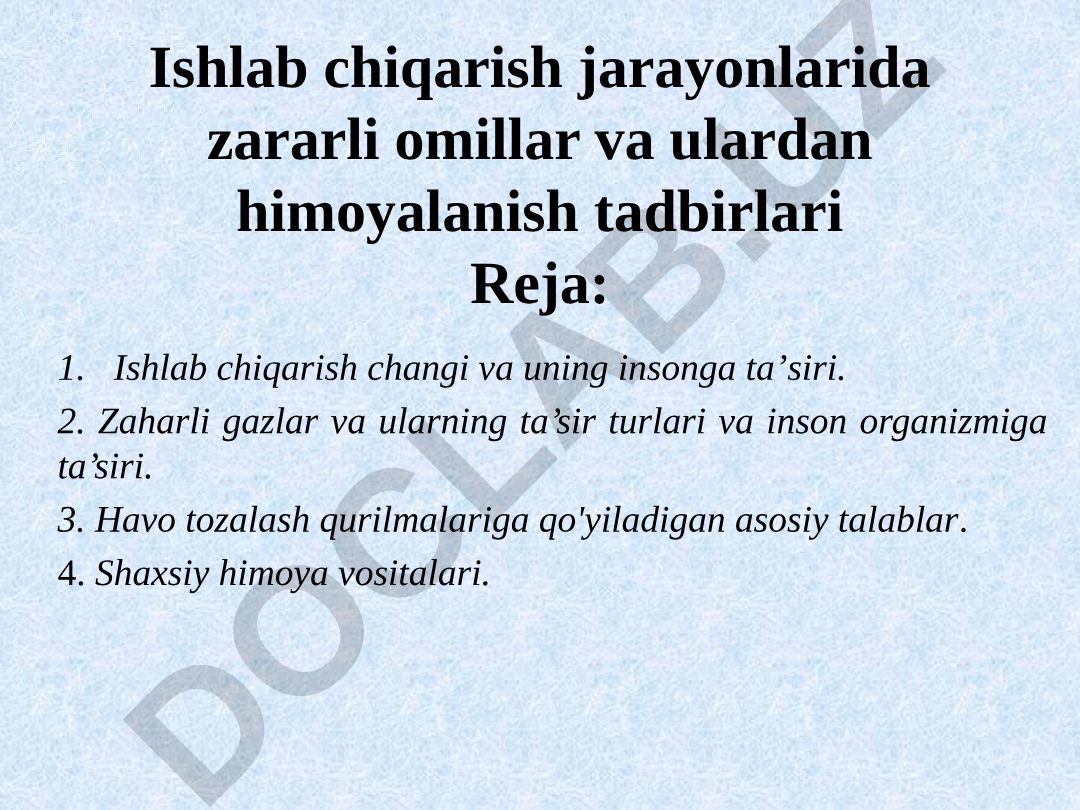 Ishlab chiqarish jarayonlarida zararli omillar va ulardan himoyalanish tadbirlari