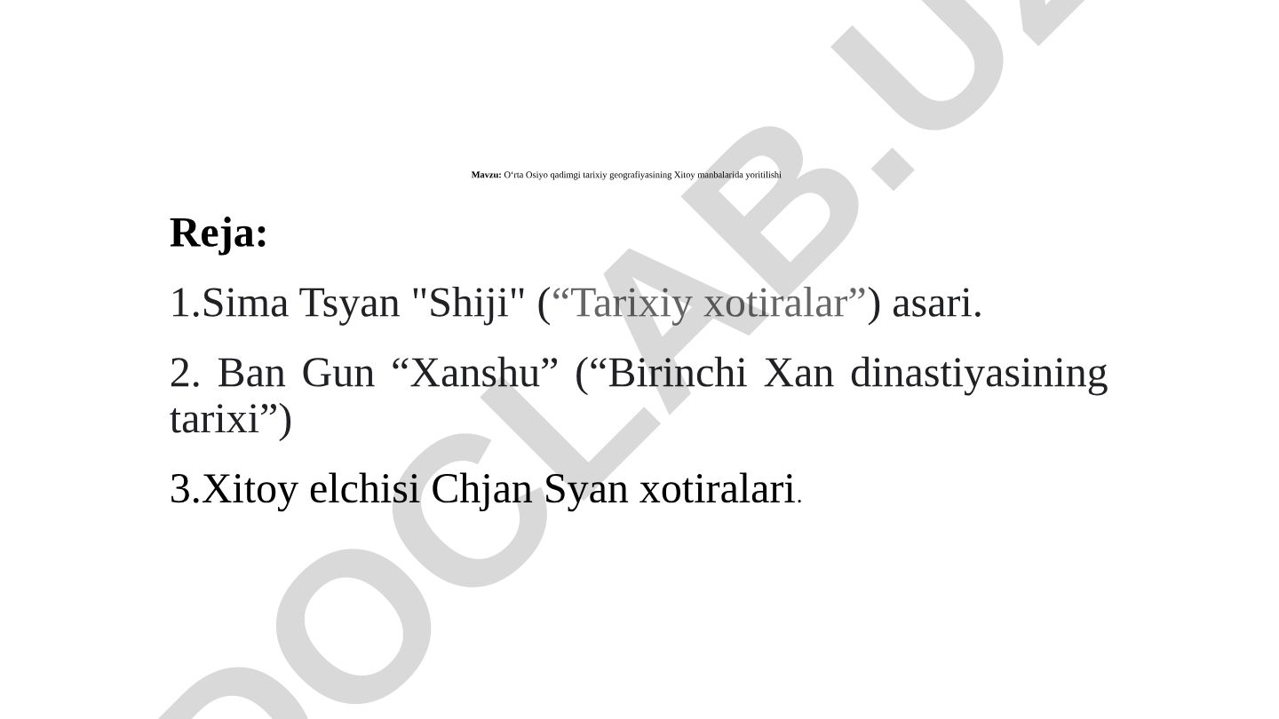 O‘rta Osiyo qadimgi tarixiy geografiyasining Xitoy manbalarida yoritilishi