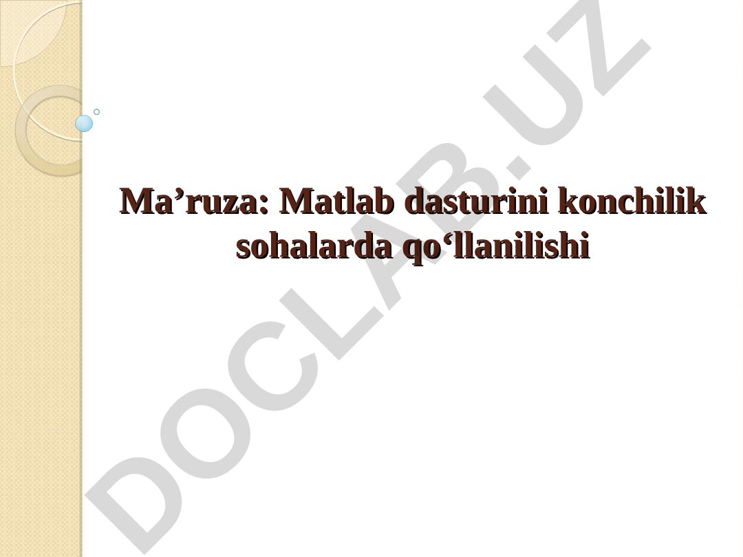 Matlab dasturini konchilik sohalarda qo‘llanilishi