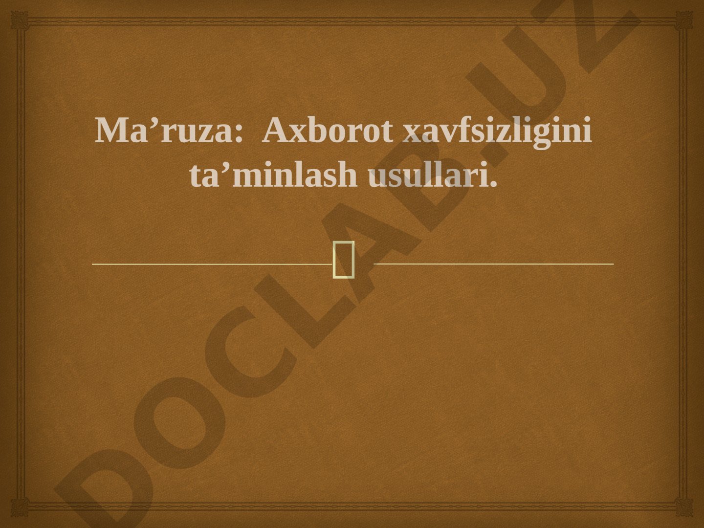 Axborot xavfsizligini ta’minlash usullari