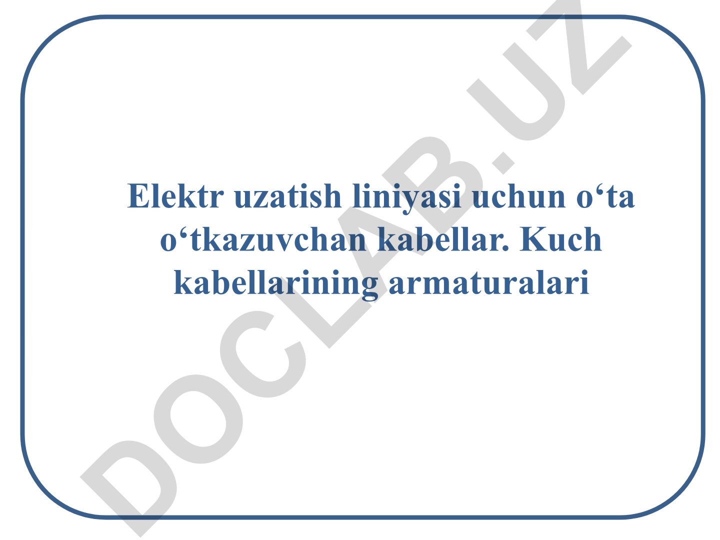 Elektr uzatish liniyasi uchun o‘ta o‘tkazuvchan kabellar