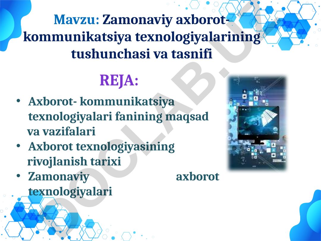 Zamonaviy axborot-kommunikatsiya texnologiyalarining tushunchasi va tasnifi