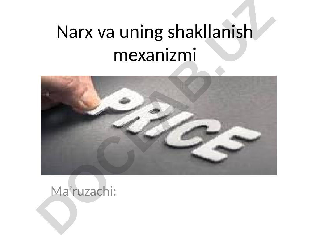 Narx va uning shakllanish mexanizmi