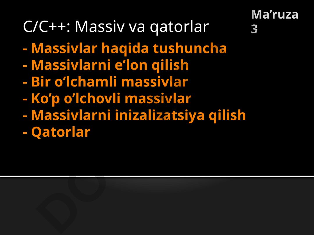 Massivlar va qatorlar haqida ma'ruza