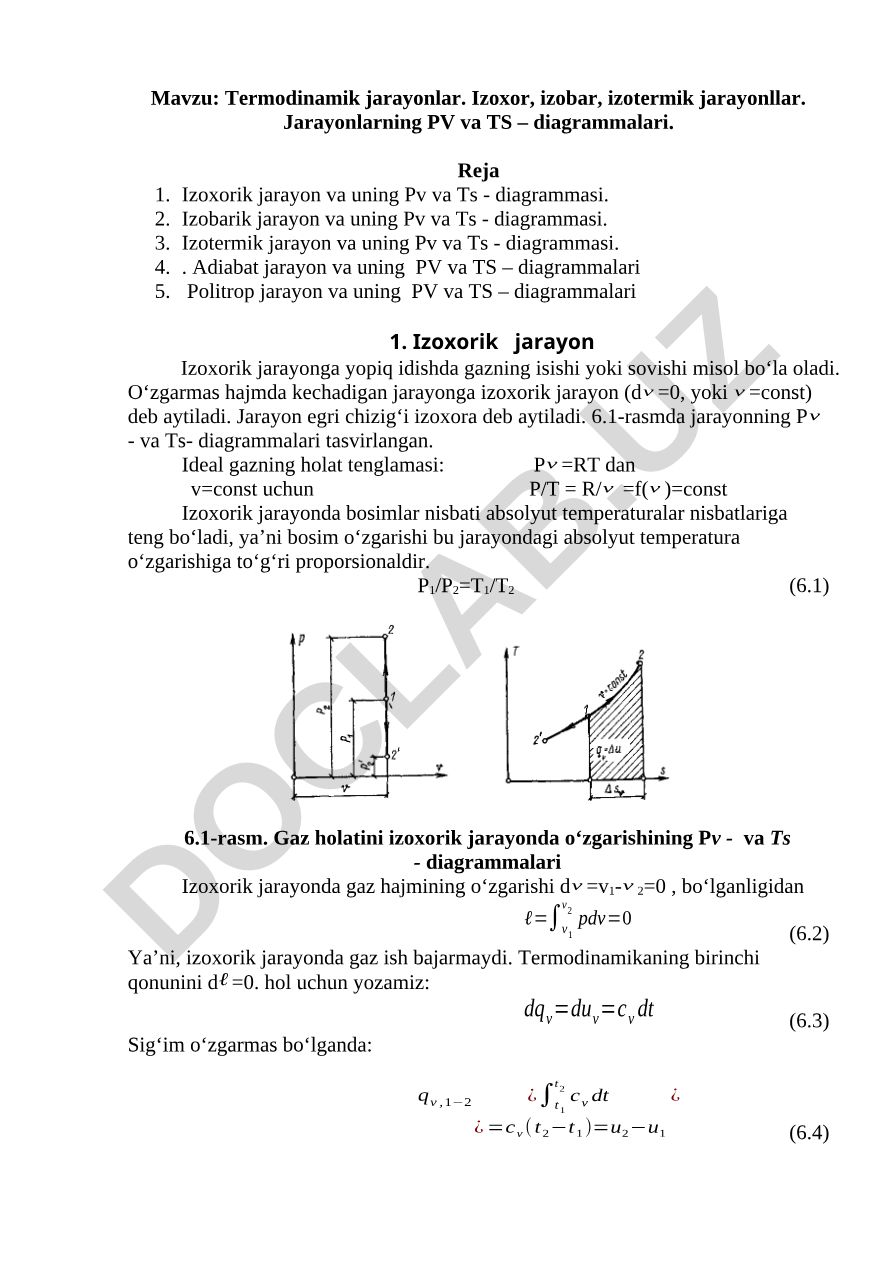 Termodinamik jarayonlar. Izoxor, izobar, izotermik jarayonlar. Jarayonlarning PV va TS – diagrammalari