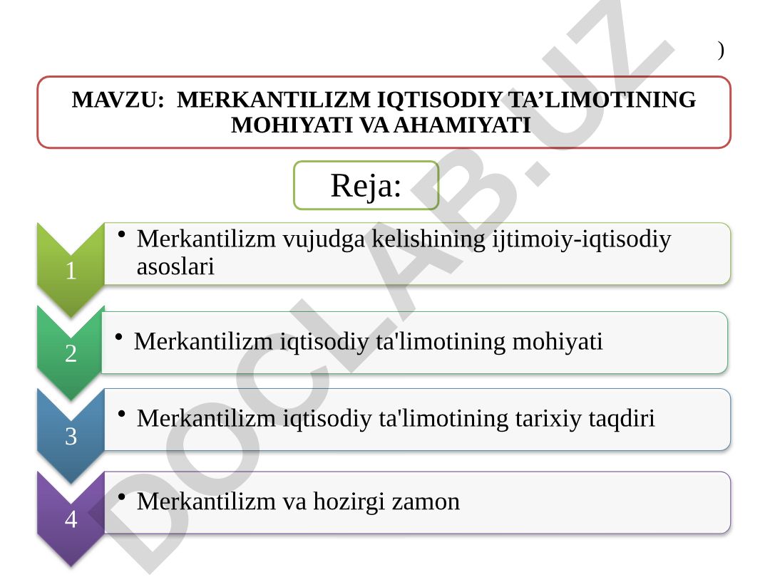 Merkantilizm iqtisodiy ta'limotining mohiyati va ahamiyati