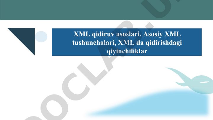 XML qidiruv asoslari va axborot-qidiruv tizimlari
