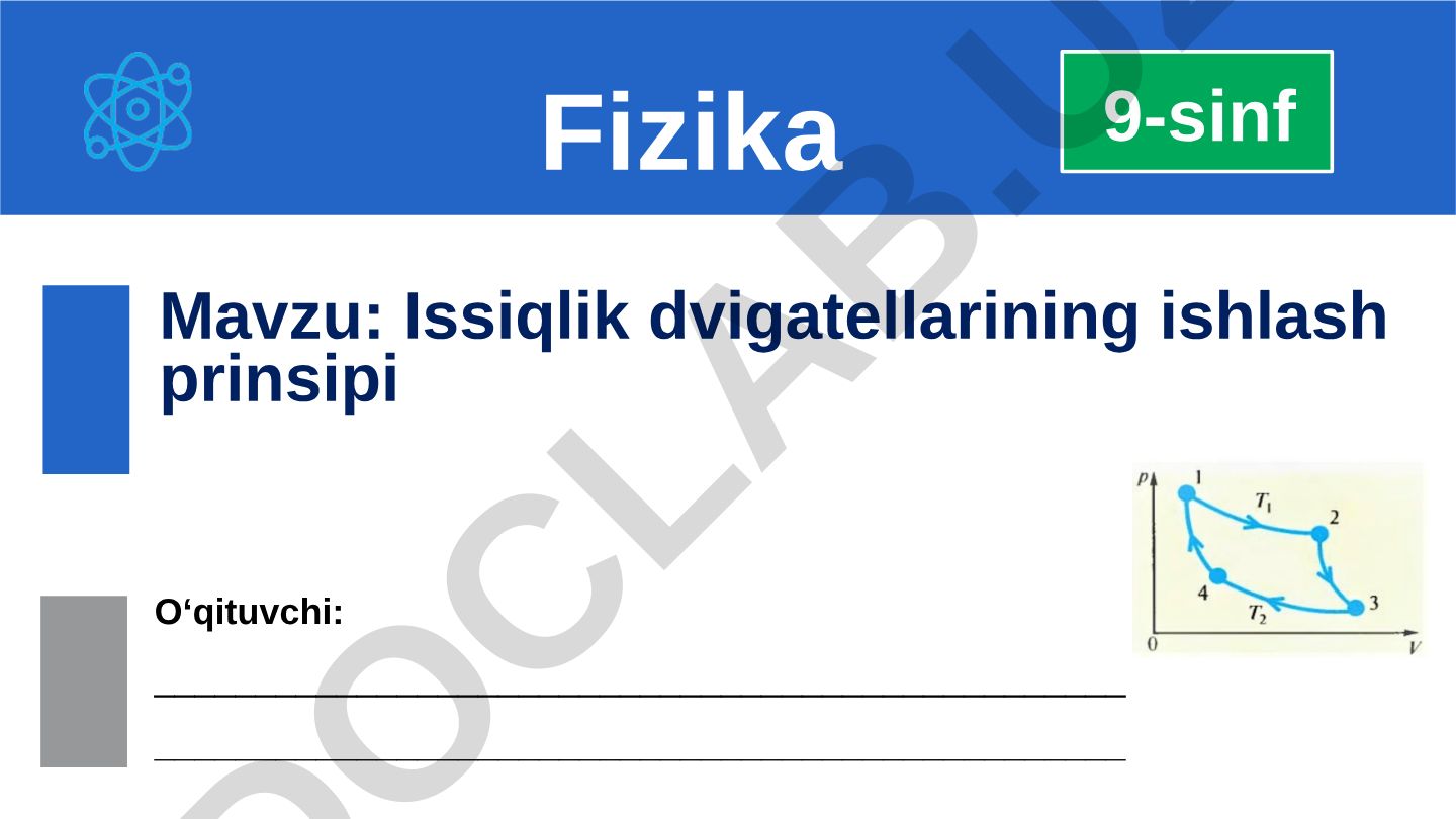 Issiqlik dvigatellarining ishlash prinsipi