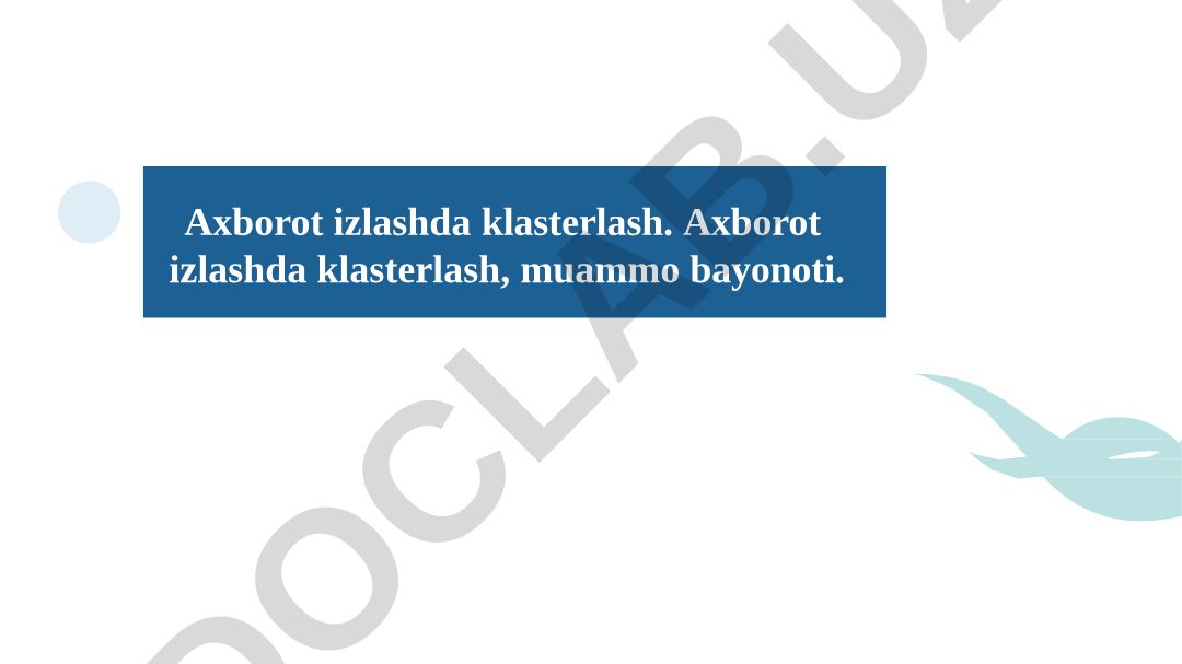 Axborot izlashda klasterlash va vektor fazo modeli