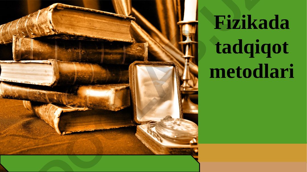 Fizikada tadqiqot metodlari