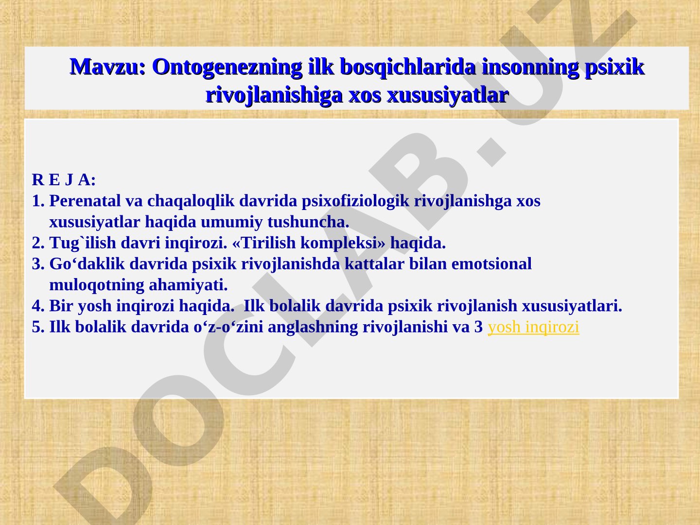 Ontogenezning ilk bosqichlarida insonning psixik rivojlanishiga xos xususiyatlar
