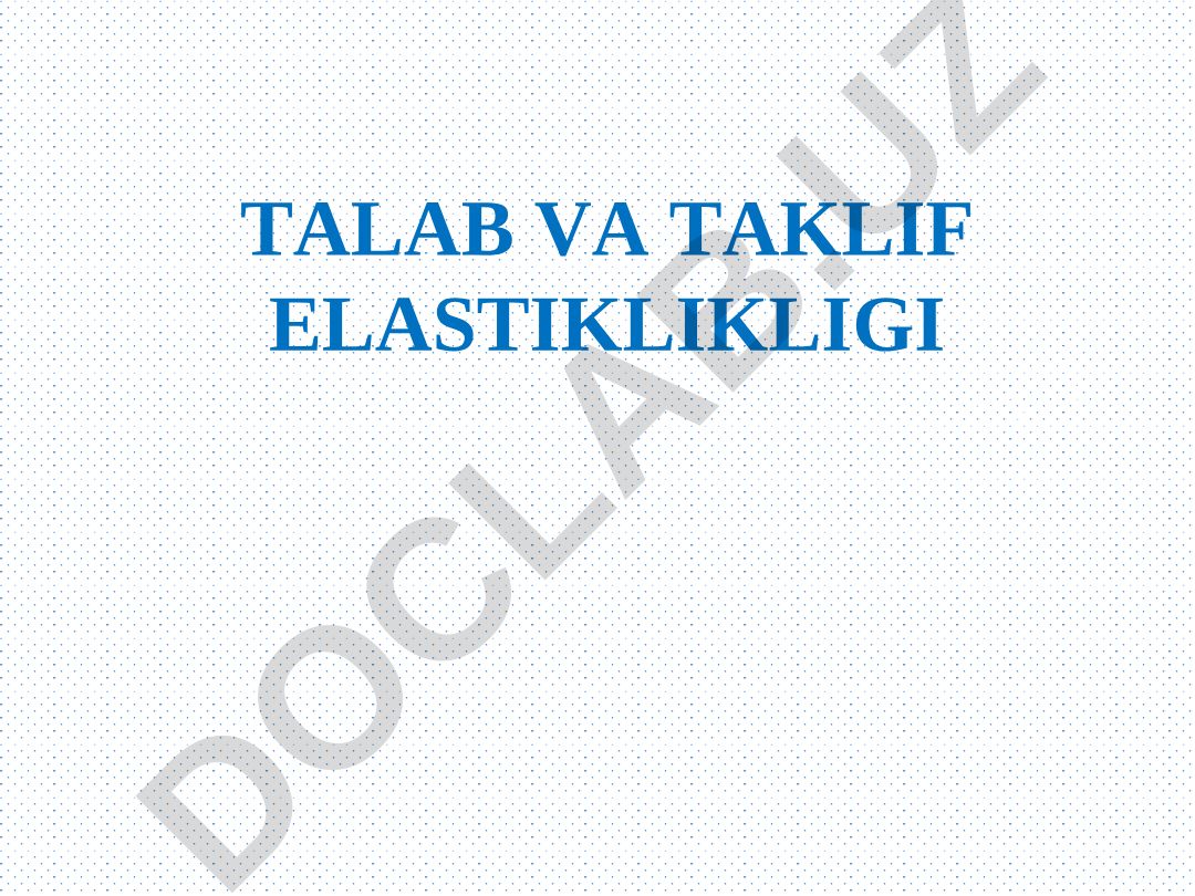 Talab va taklif elastikligi
