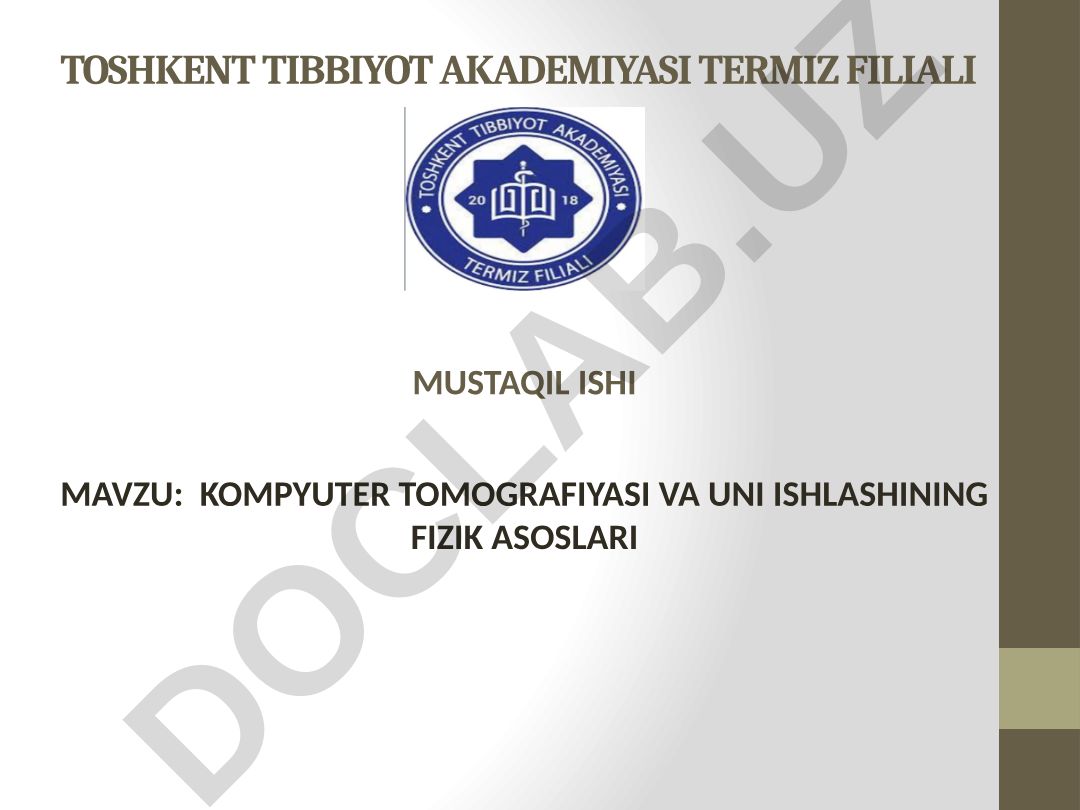 Kompyuter tomografiyasi va uni ishlashining fizik asoslari