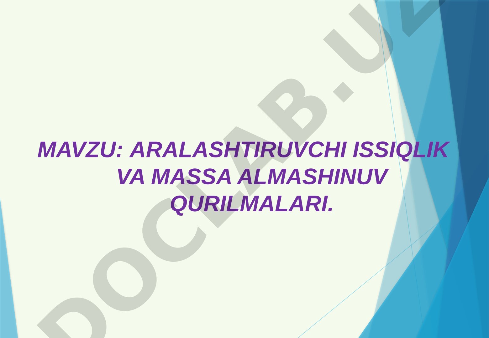 ARALASHTIRUVCHI ISSIQLIK VA MASSA ALMASHINUV QURILMALARI