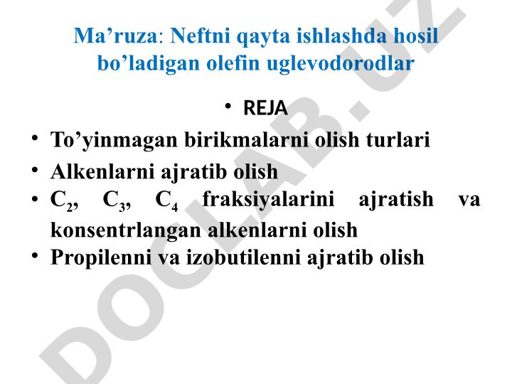 Neftni qayta ishlashda olefin uglevodorodlar va to'yinmagan birikmalarni olish