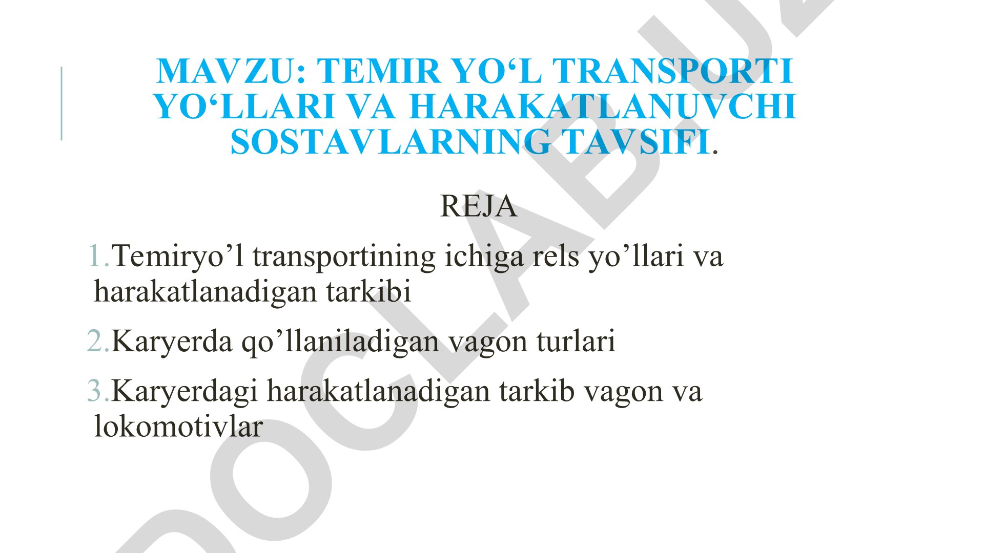 Temir yo‘l transporti yo‘llari va harakatlanuvchi sostavlarning tavsifi
