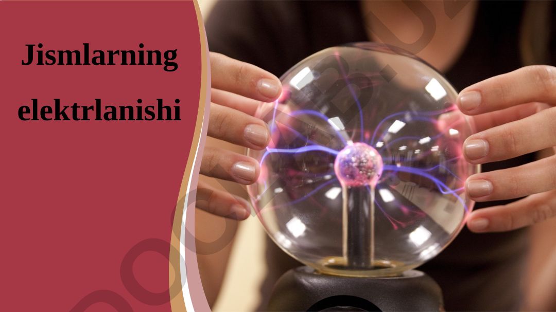 Jismlarning elektrlanishi