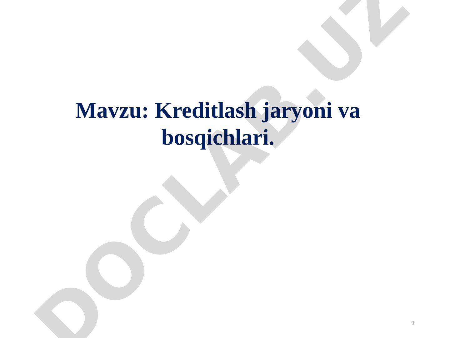Kreditlash jarayoni va bosqichlari