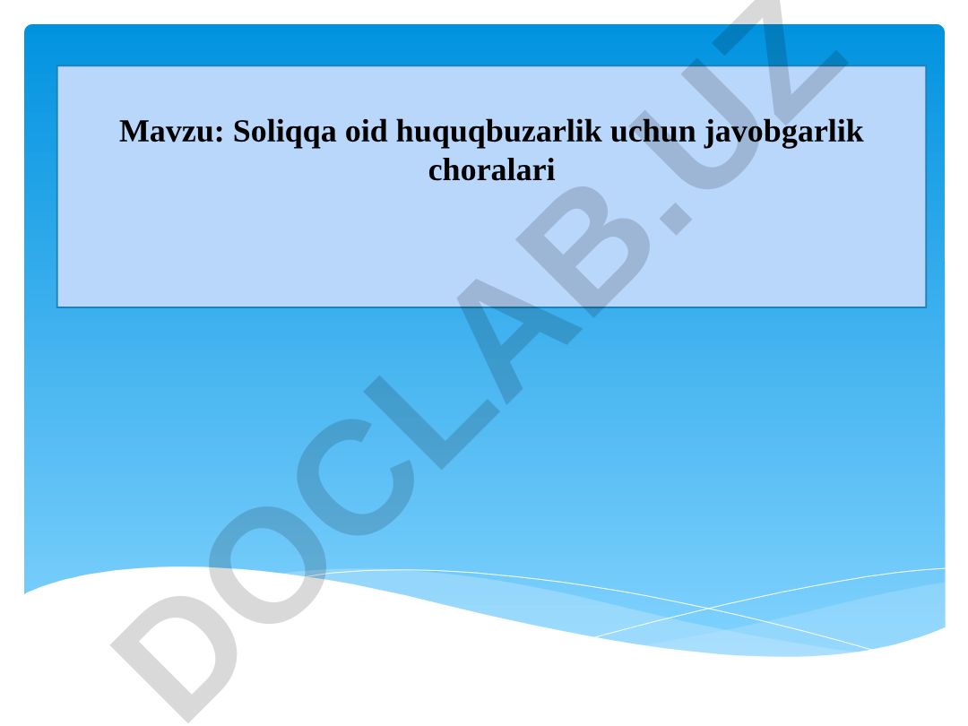Soliqqa oid huquqbuzarlik uchun javobgarlik choralari