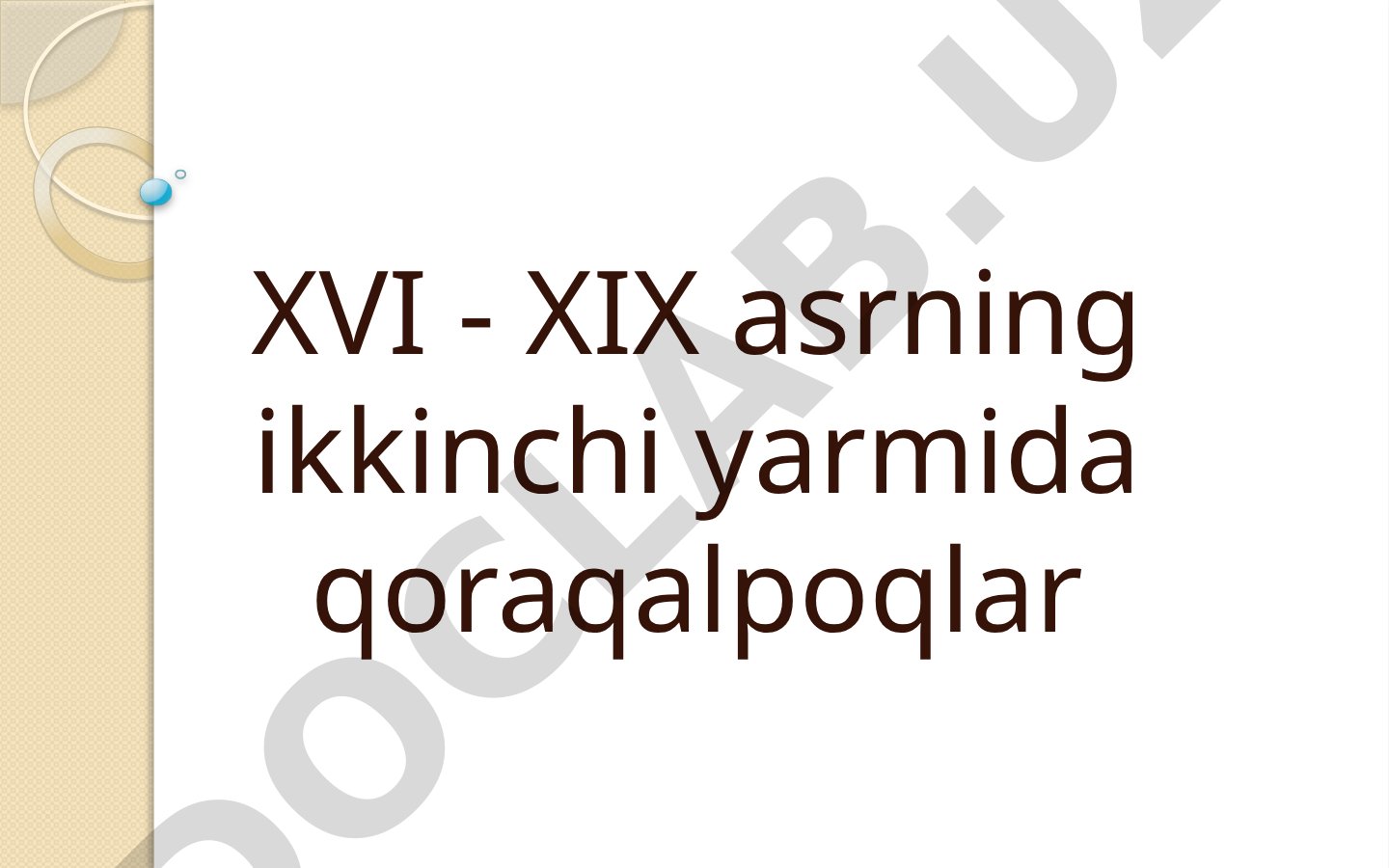 Qoraqalpoqlar tarixi taqdimoti