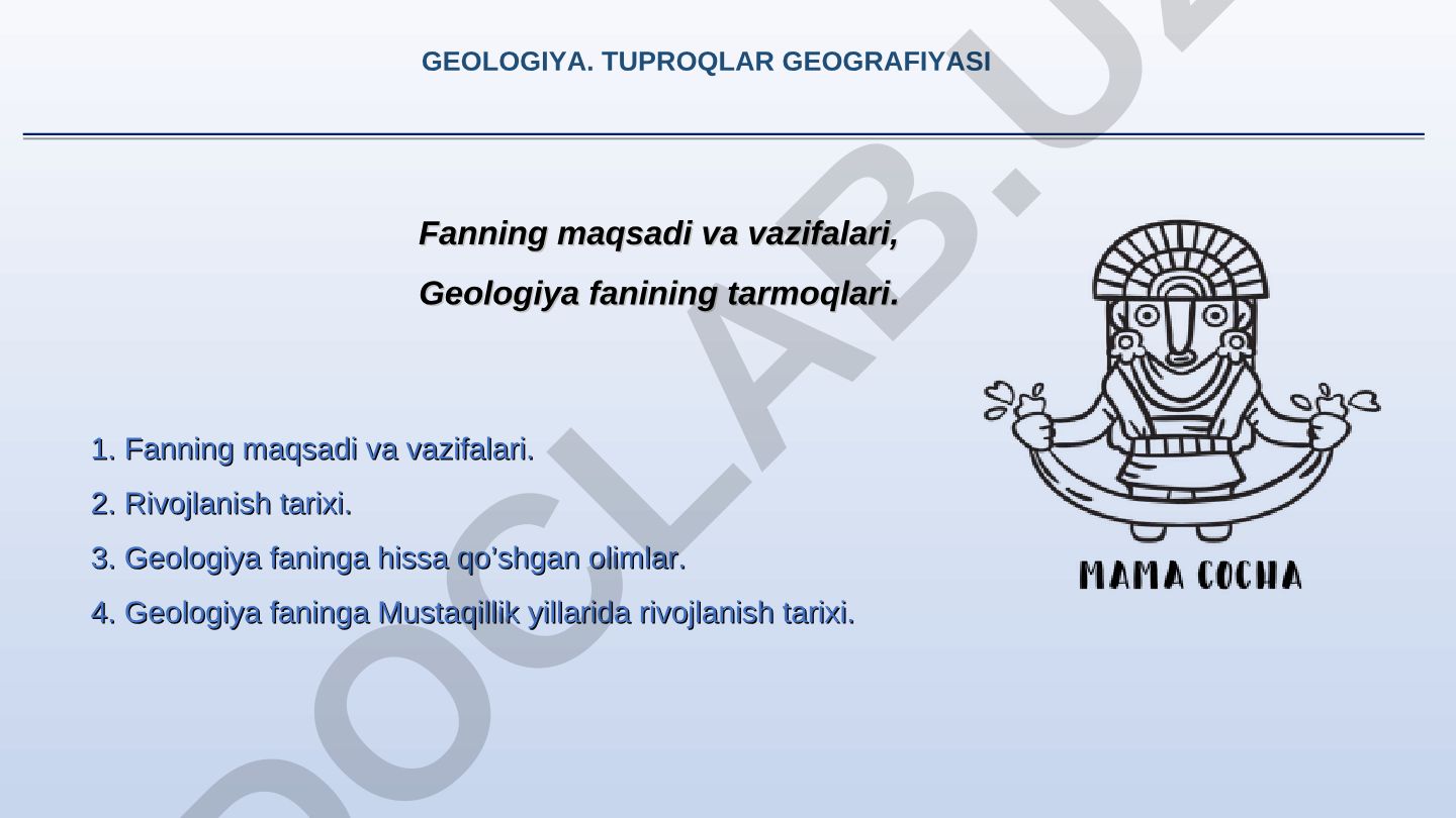 Geologiya va tuproqlar geografiyasi fanining maqsadlari va tarmoqlari