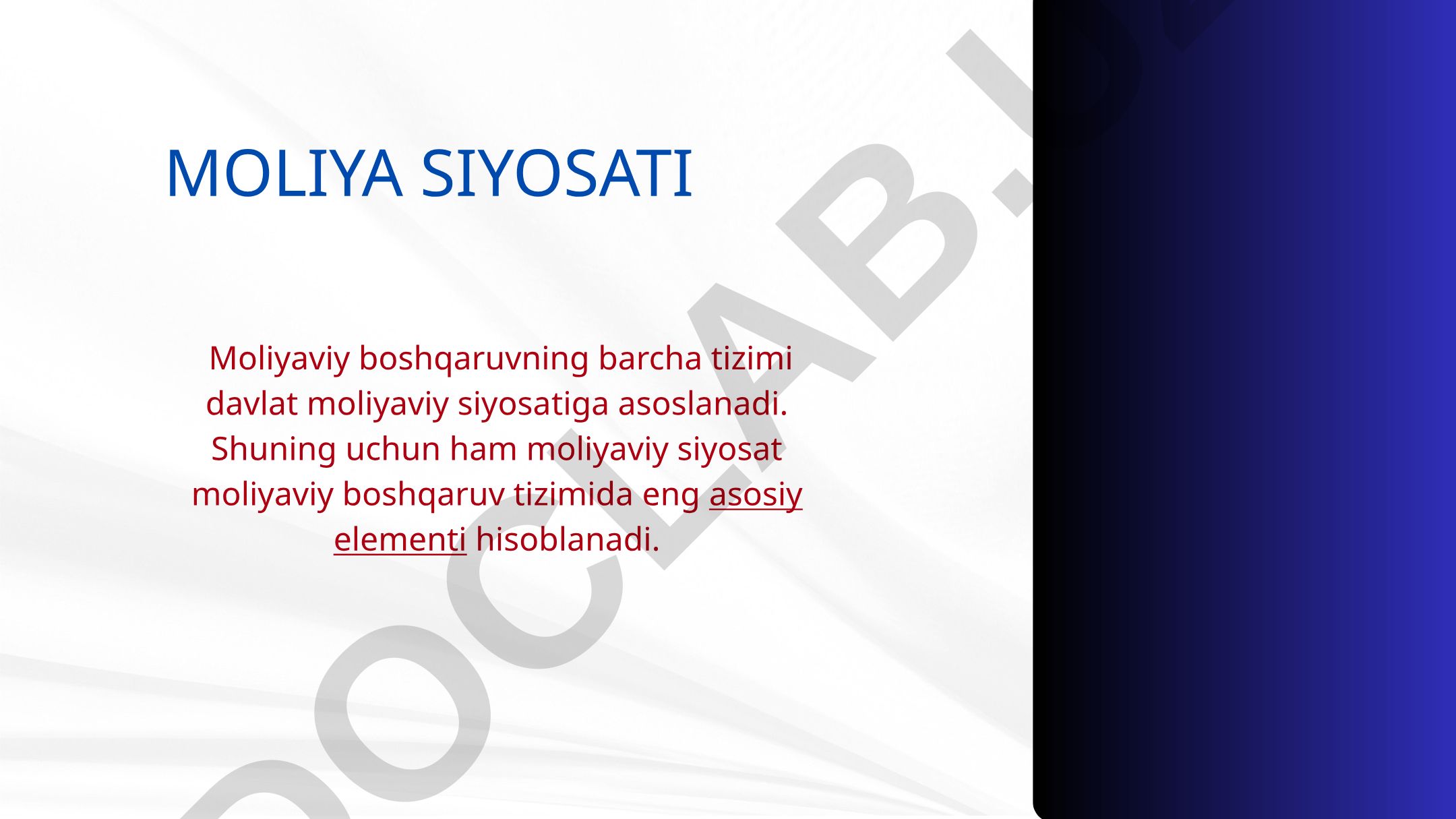 Moliyaviy siyosatning mazmuni, prinsiplari va hozirgi bosqichdagi xususiyatlari