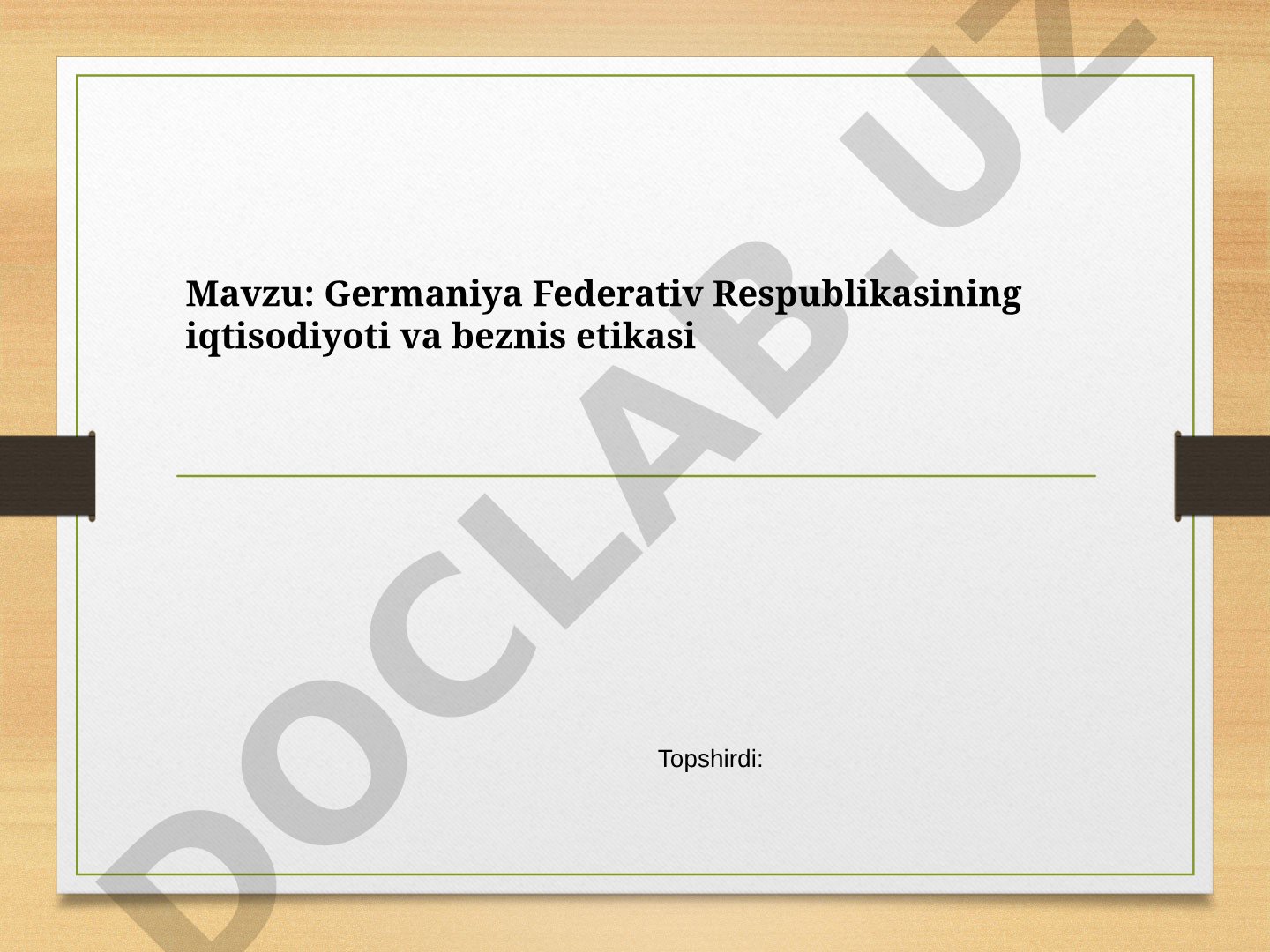 Germaniya iqtisodiyoti va biznes etikasi taqdimoti