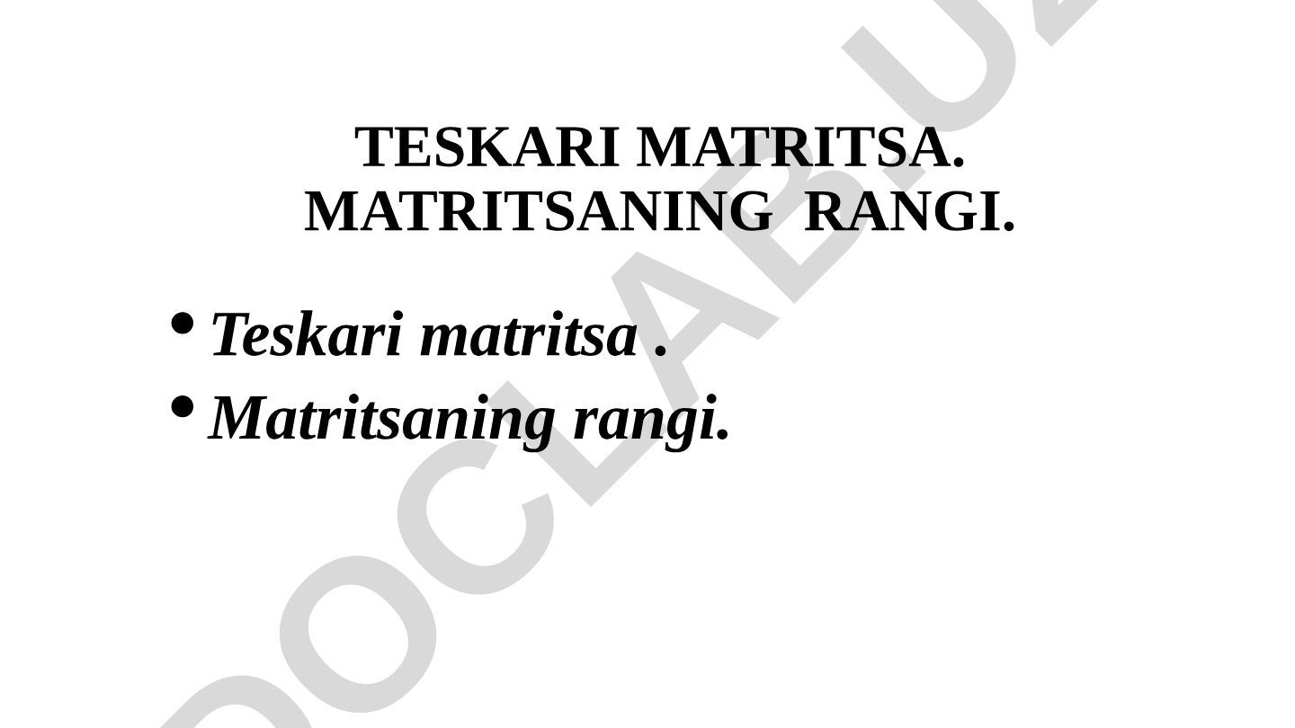 Teskari matritsa va matritsaning rangi