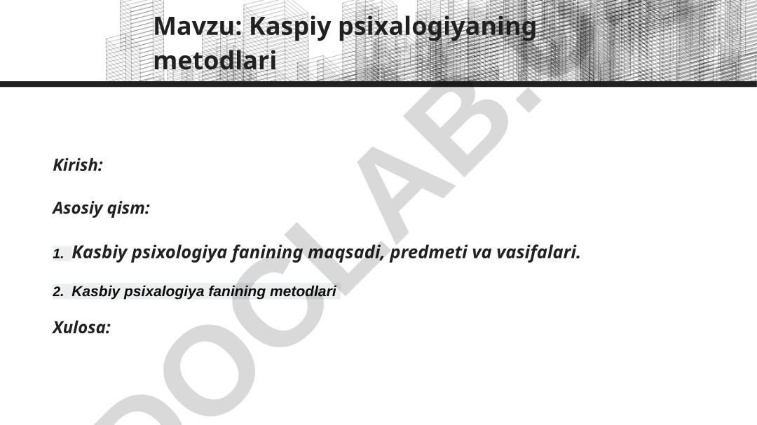 Kaspiy psixalogiyaning metodlari