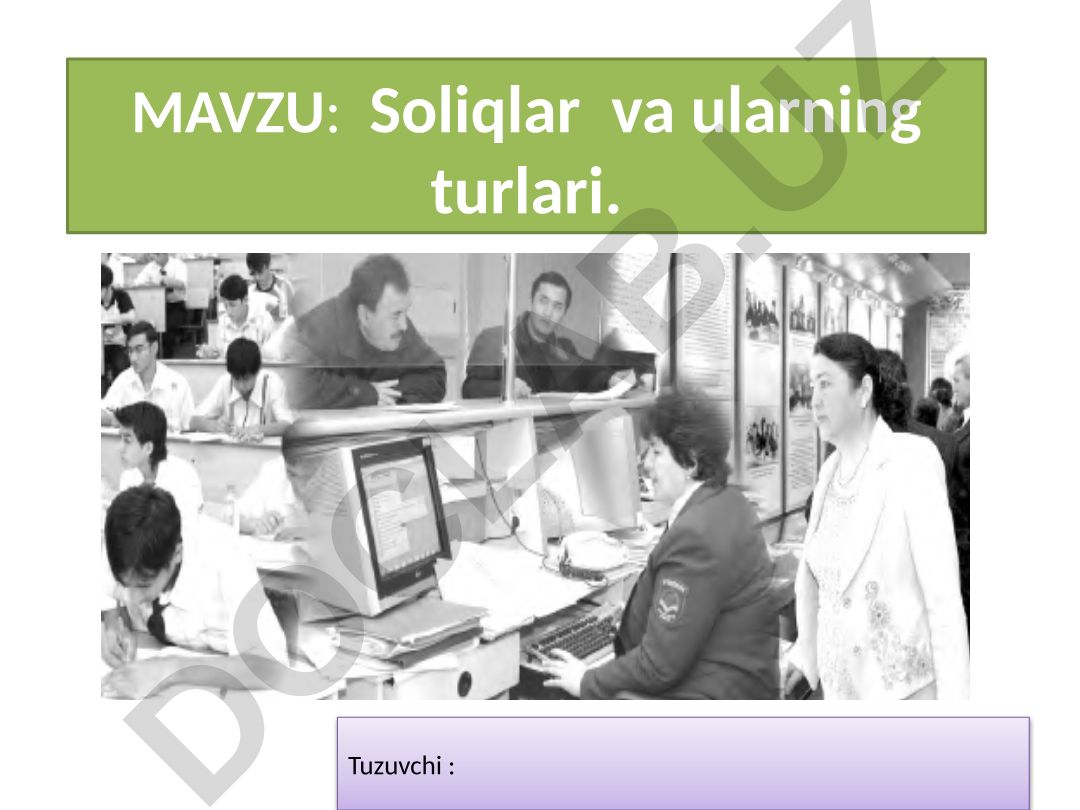 Soliqlar va ularning turlari