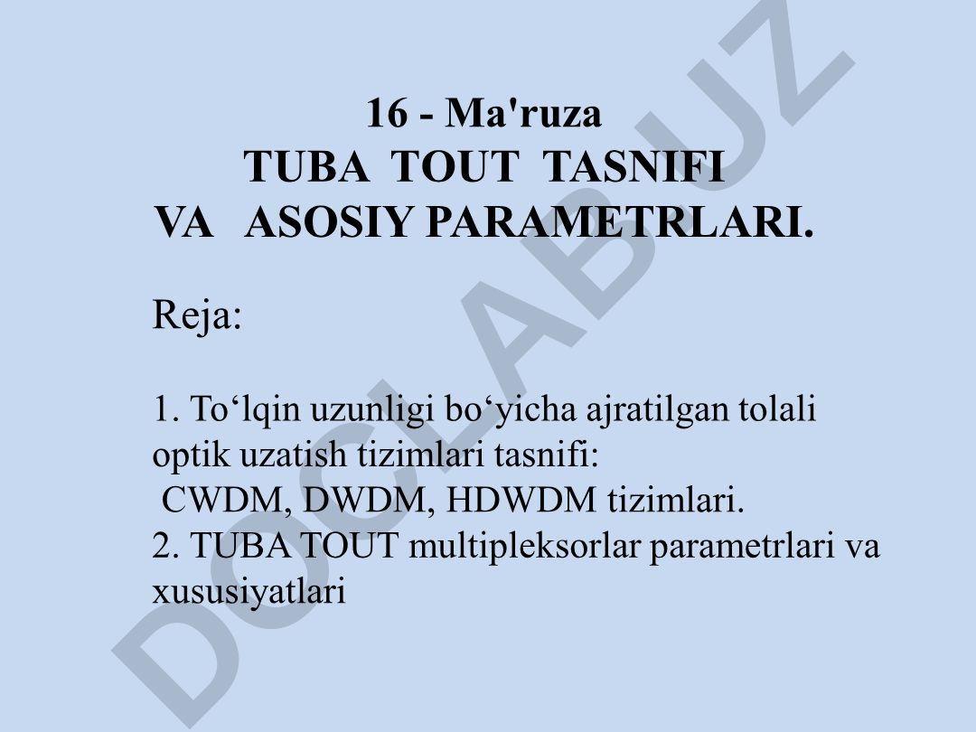 To‘lqin uzunligi bo‘yicha ajratilgan tolali optik uzatish tizimlari tasnifi va TUBA TOUT multiplеksоrlar paramеtrlari