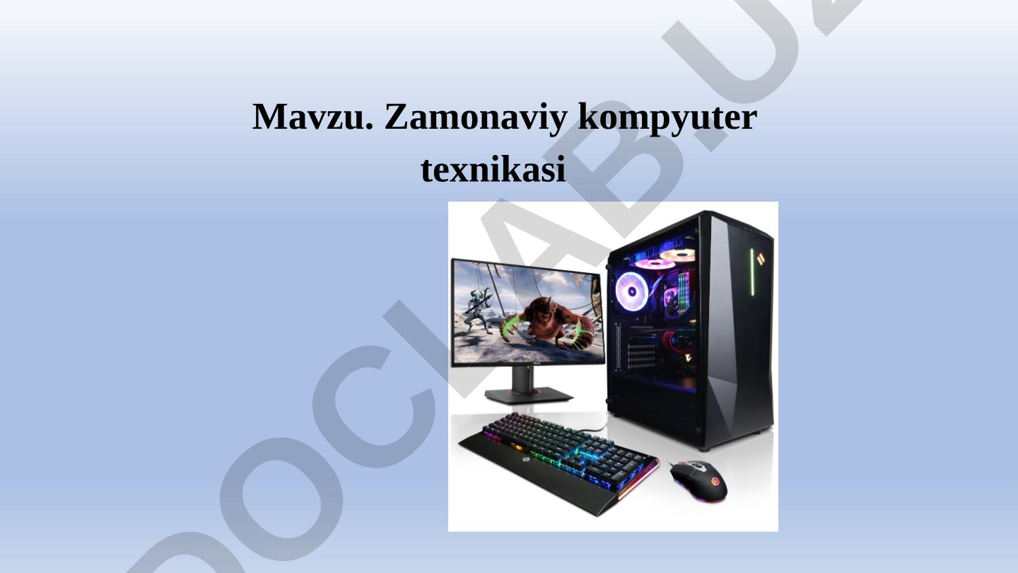 Zamonaviy kompyuter texnikasi