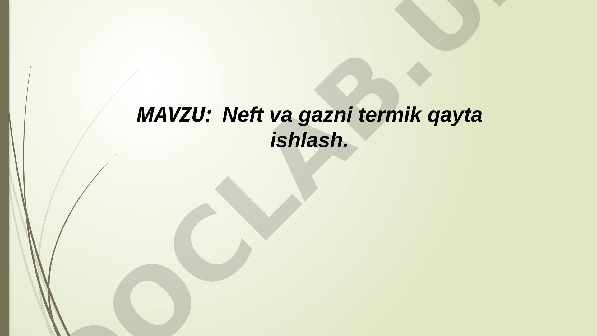 Nеft va gazni tеrmik qayta ishlash