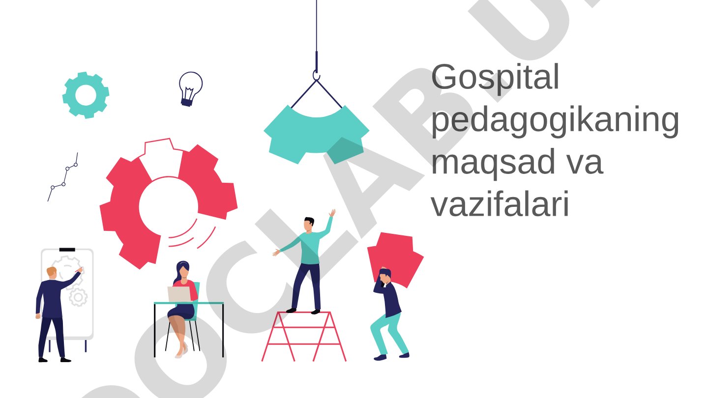 Gospital pedagogikaning maqsad va vazifalari