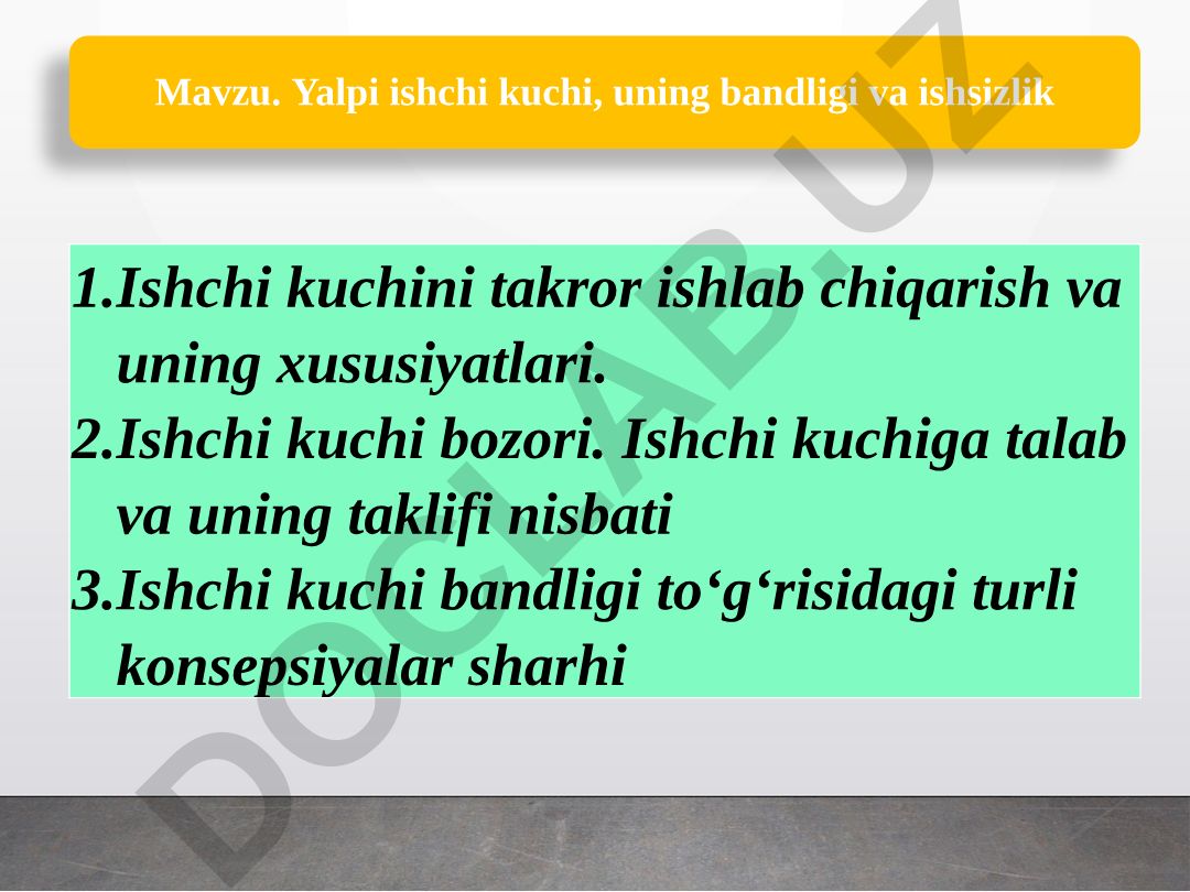 Ishchi kuchini takror ishlab chiqarish va uning xususiyatlari