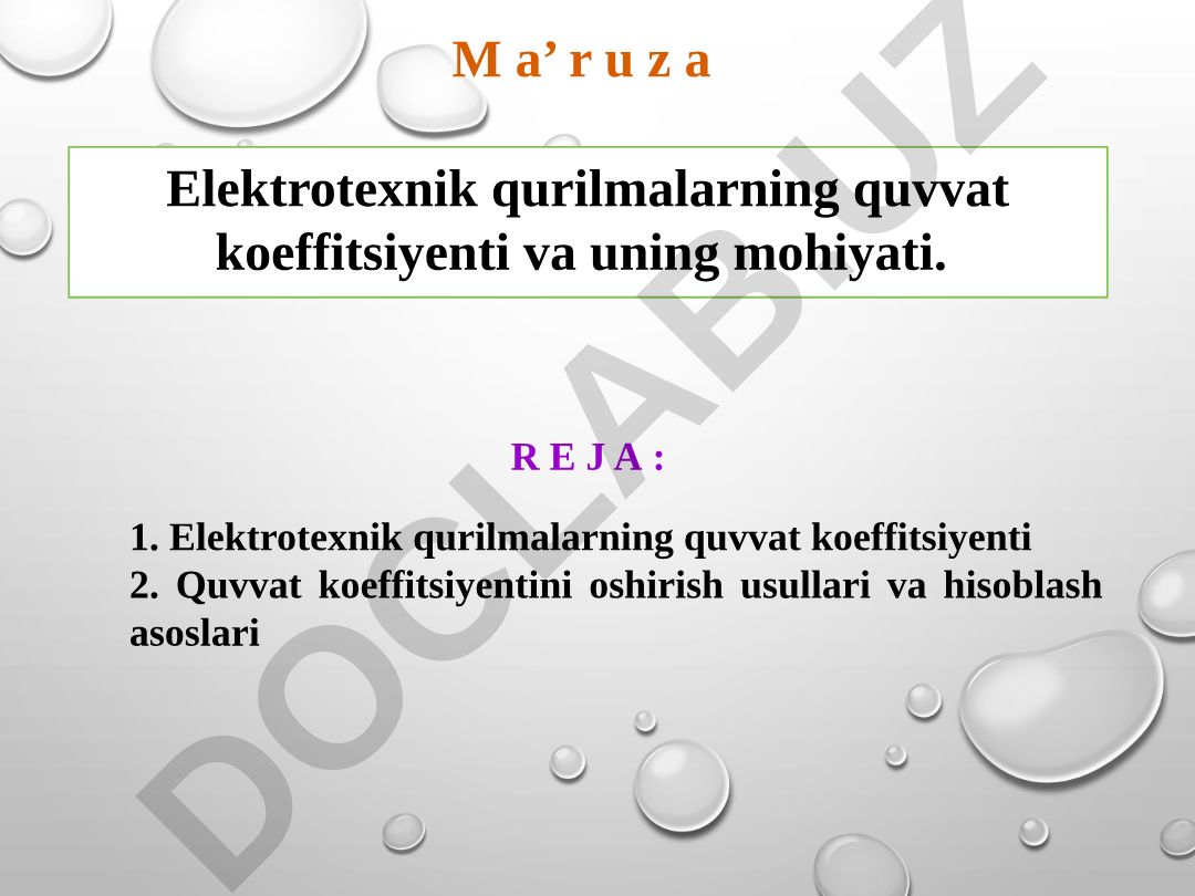 Elektrotexnik qurilmalarning quvvat koeffitsiyenti va uning mohiyati