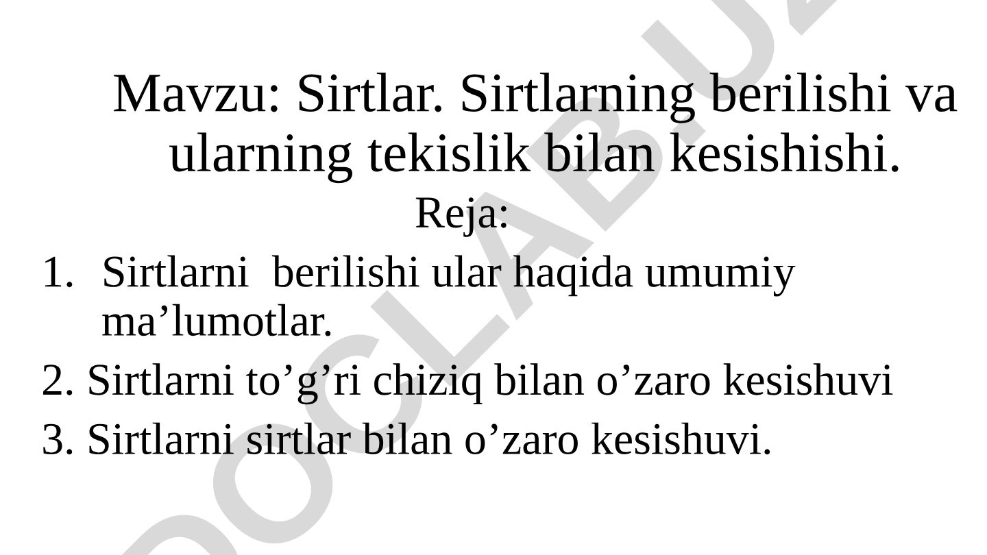 Sirtlar. Sirtlarning berilishi va ularning tekislik bilan kesishishi
