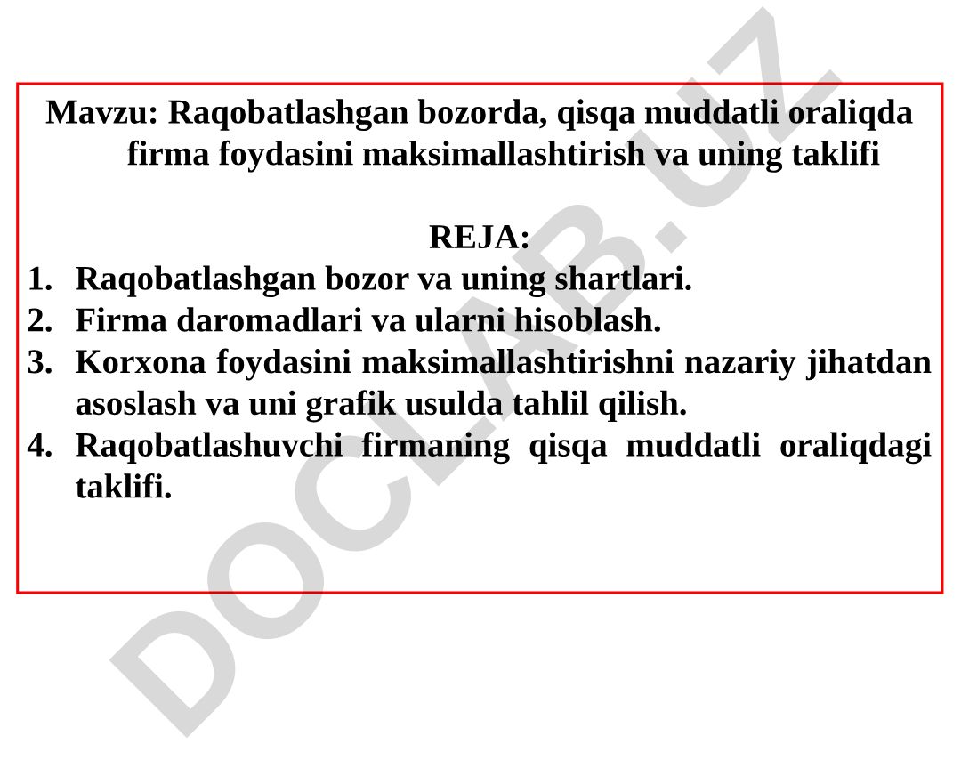 Raqobatlashgan bozorda firma foydasini maksimallashtirish va taklifi