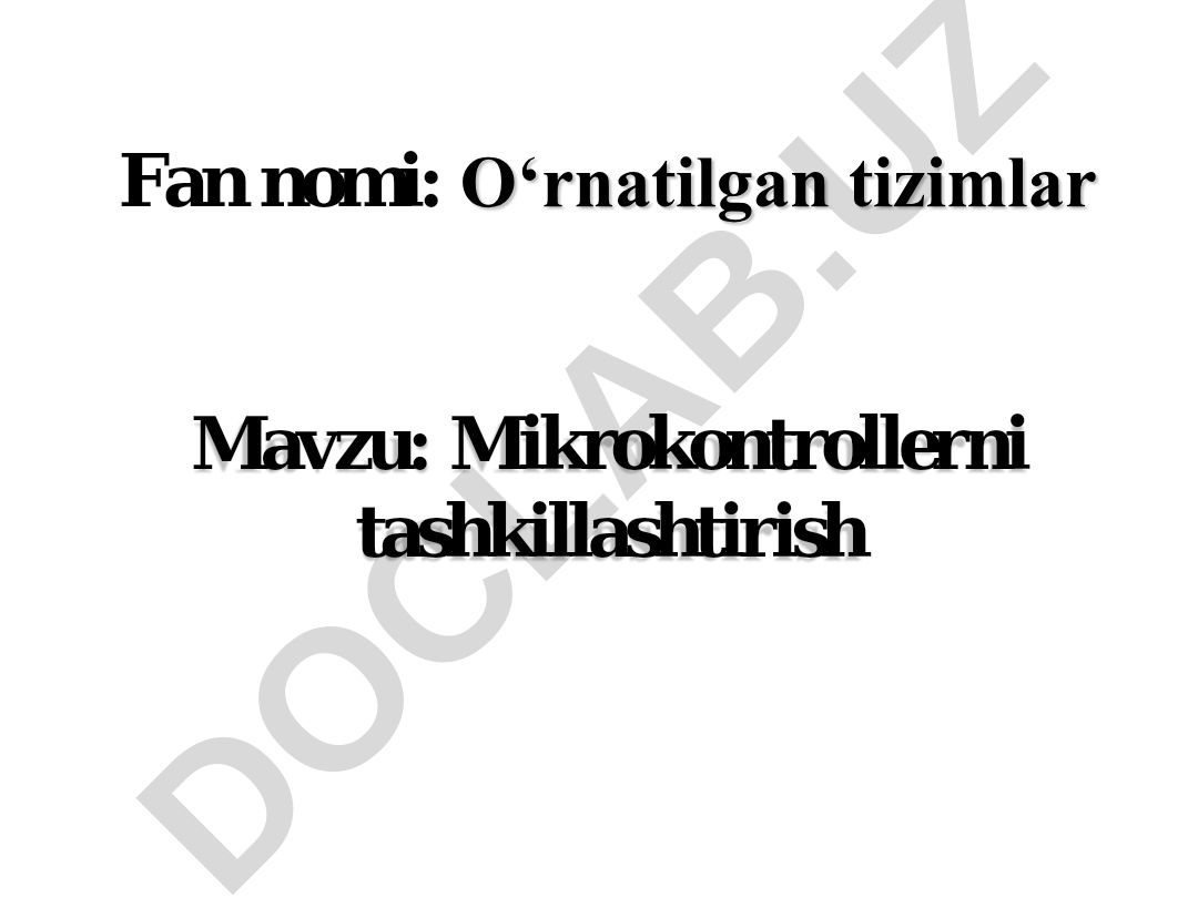 Mikrokontrollerni tashkillashtirish