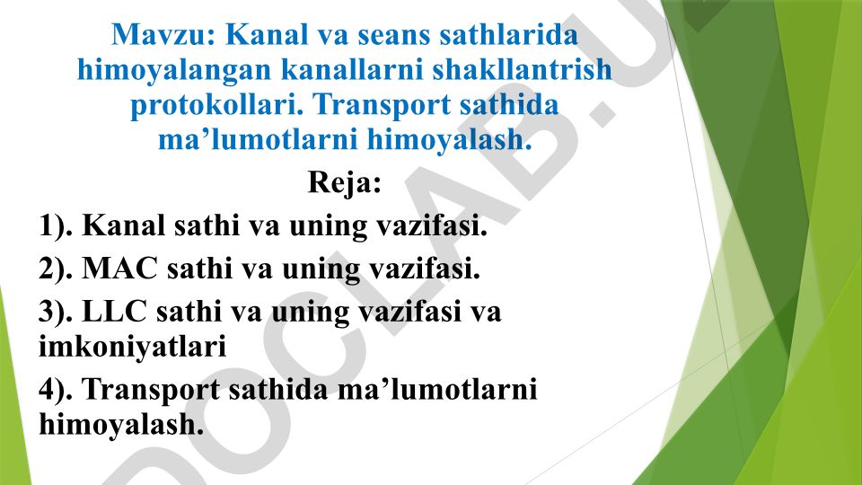 Kanal va seans sathlarida himoyalangan kanallarni shakllantirish protokollari. Transport sathida ma'lumotlarni himoyalash