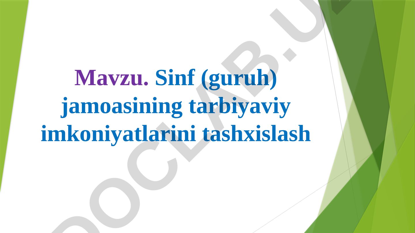 Sinf (guruh) jamoasining tarbiyaviy imkoniyatlarini tashxislash