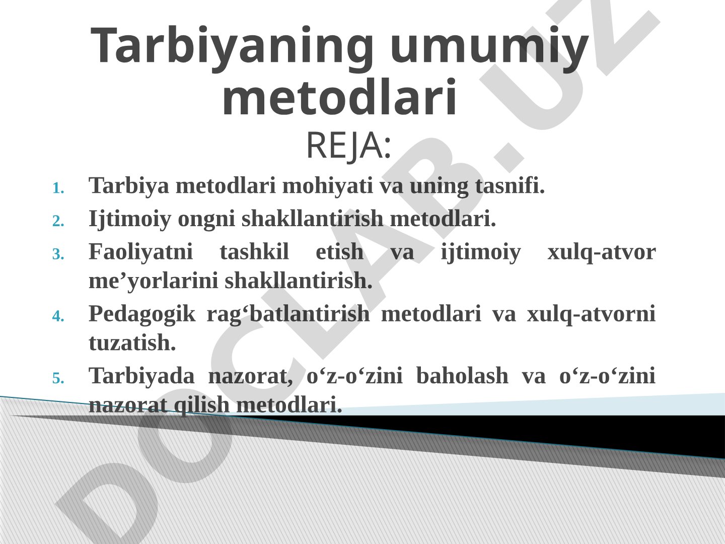 Tarbiyaning umumiy metodlari